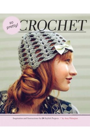 So Pretty! Crochet  -   (HB)